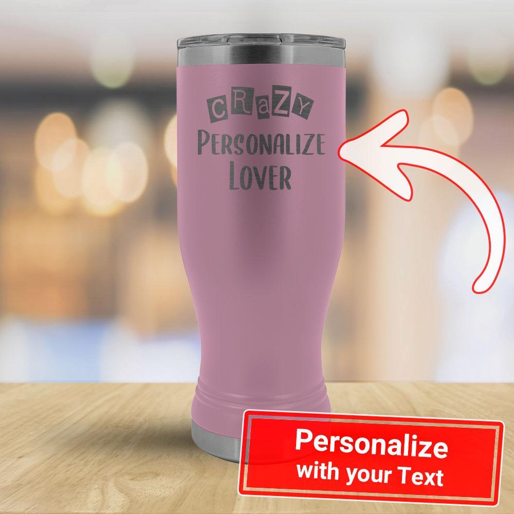 Crazy PERSONALIZE Lover - 20oz Boho Tumbler-KaboodleWorld
