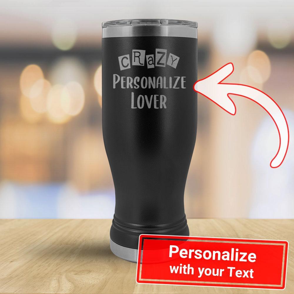 Crazy PERSONALIZE Lover - 20oz Boho Tumbler-KaboodleWorld