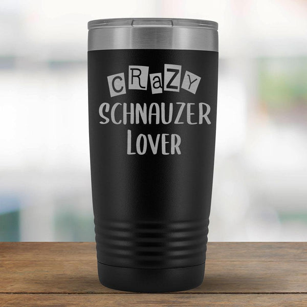 Crazy Schnauzer Lover - 20oz Tumbler-KaboodleWorld