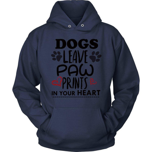 Dogs Leave Paw Prints In Your Heart Unisex Hoodie-KaboodleWorld