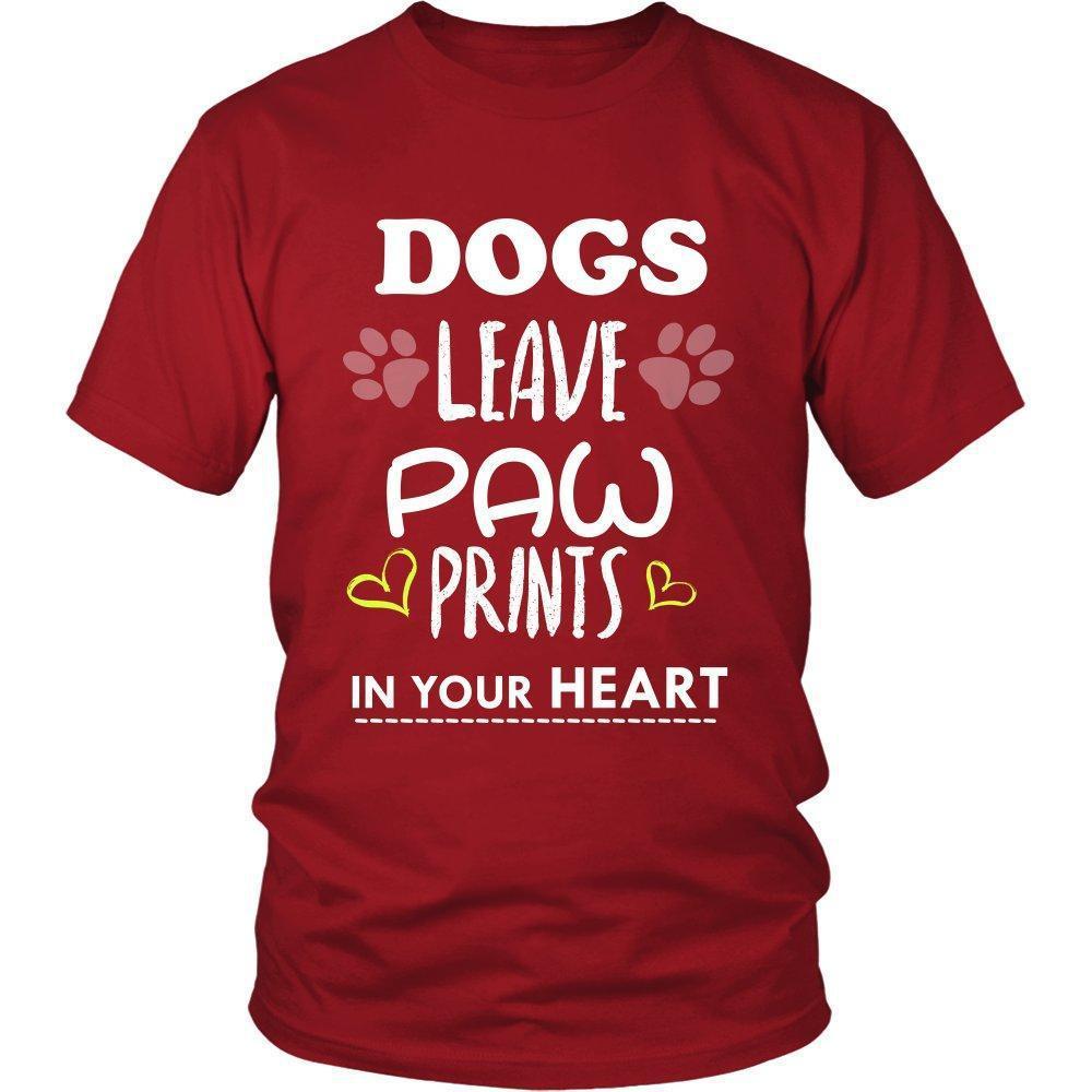 Dogs Leave Paw Prints In Your Heart Unisex Shirt-KaboodleWorld