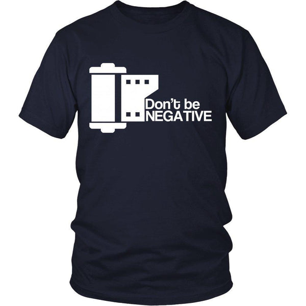 'Don't Be Negative' Unisex T-Shirt-KaboodleWorld