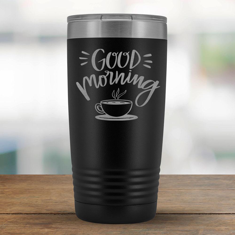 Good Morning Coffee/Tea - 20oz Tumbler-KaboodleWorld