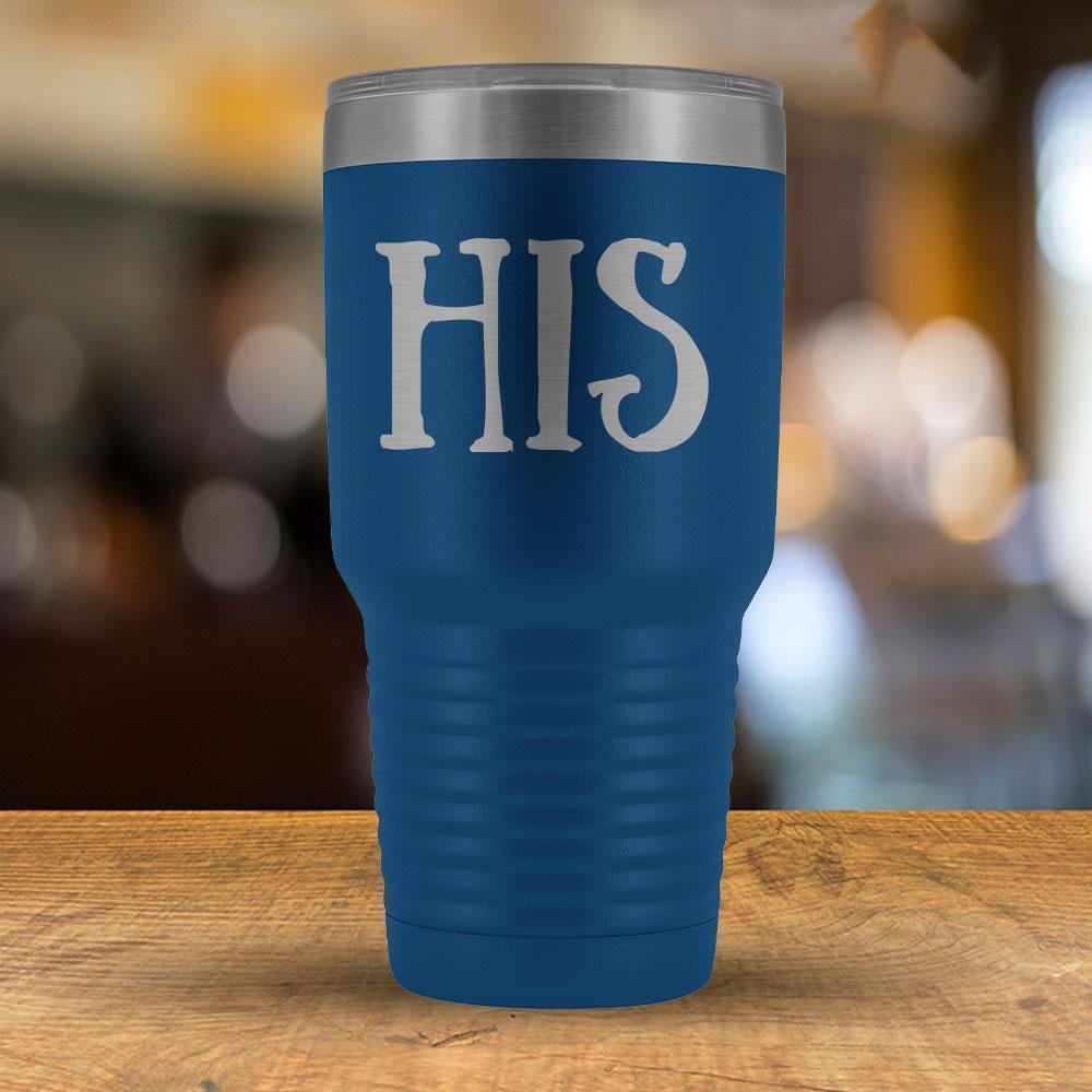 His - 30oz Tumbler-KaboodleWorld