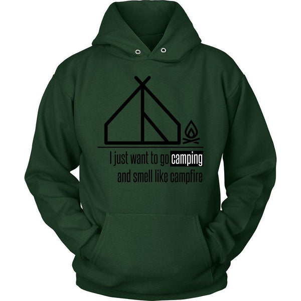'I Just Want To Go Camping And Smell Like Campfire' Unisex Hoodie-KaboodleWorld