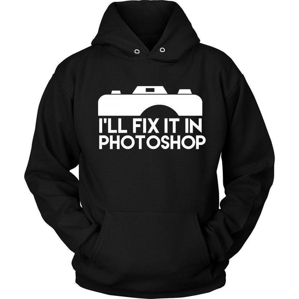 'I'll Fix It In Photoshop' Unisex Hoodie-KaboodleWorld