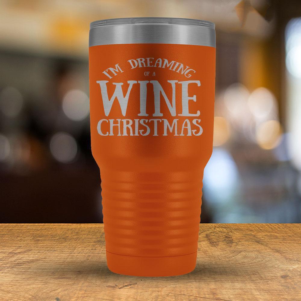 I'm Dreaming of a Wine Christmas - 30oz Tumbler-KaboodleWorld