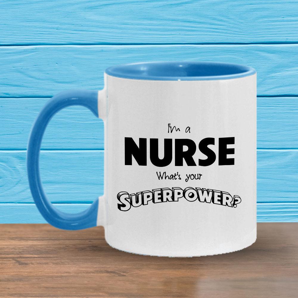 I'm a Nurse What's your Superpower? -11oz Accent Mug-KaboodleWorld