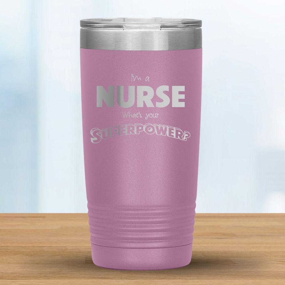 I'm a Nurse What's your Superpower? - 20oz Tumbler-KaboodleWorld