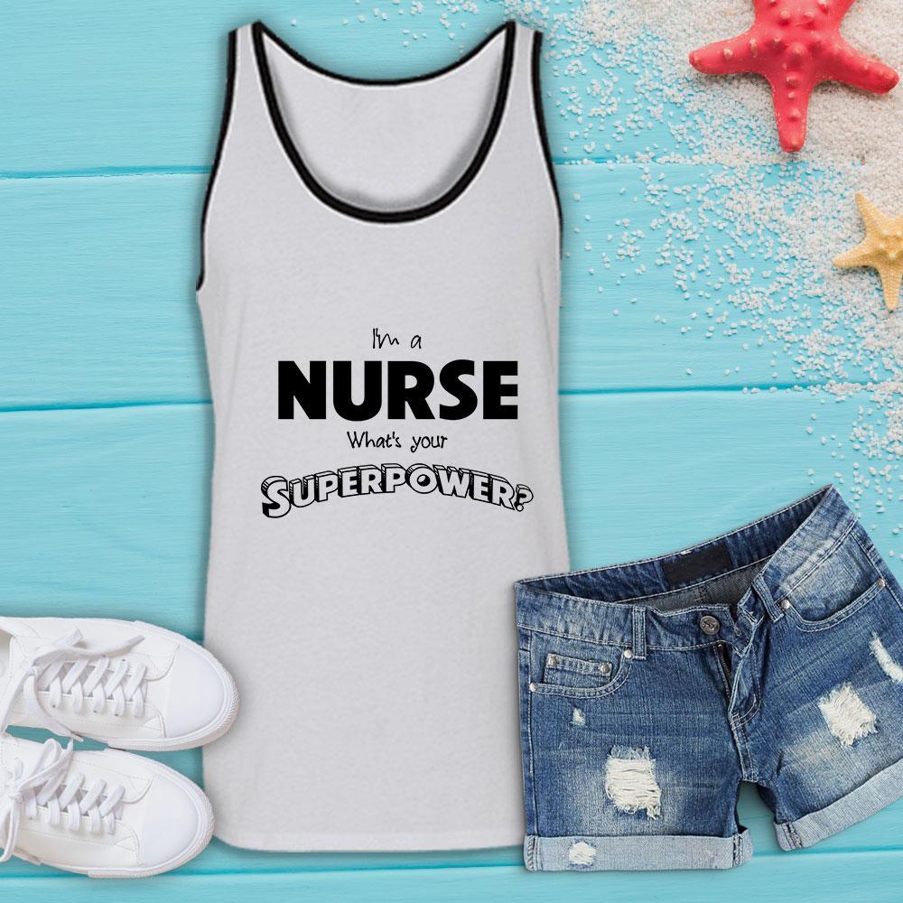 I'm a Nurse What's your Superpower? - Tank Top-KaboodleWorld