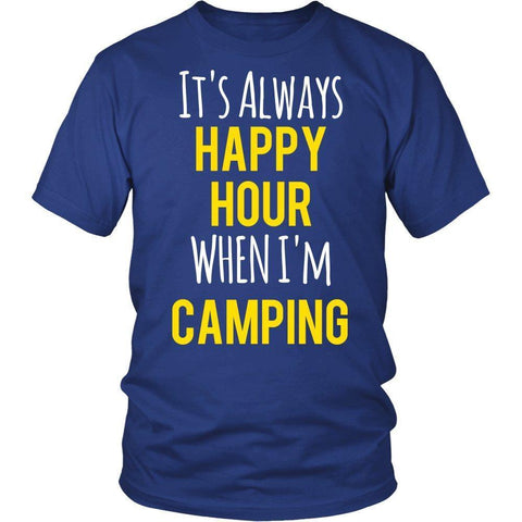 'It Is Always Happy Hour When I'm Camping' T-shirt-KaboodleWorld