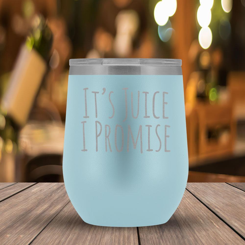 It's Juice I Promise - Wine Tumbler-KaboodleWorld