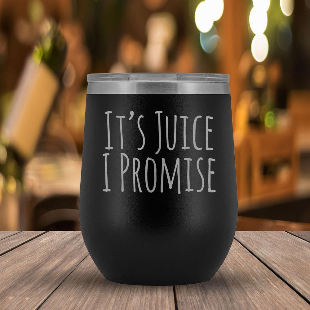 It's Juice I Promise - Wine Tumbler-KaboodleWorld