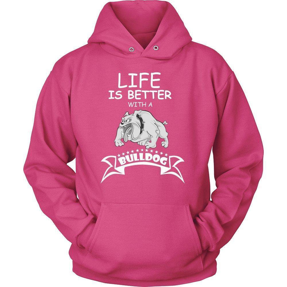 Life is Better with a Bulldog Unisex Hoodie-KaboodleWorld