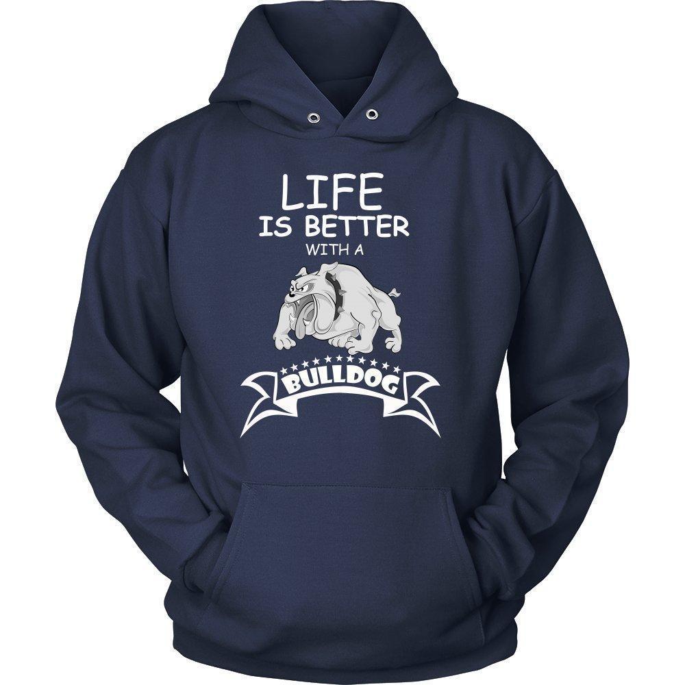 Life is Better with a Bulldog Unisex Hoodie-KaboodleWorld