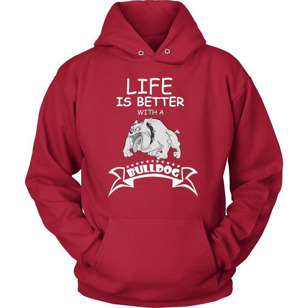 Life is Better with a Bulldog Unisex Hoodie-KaboodleWorld