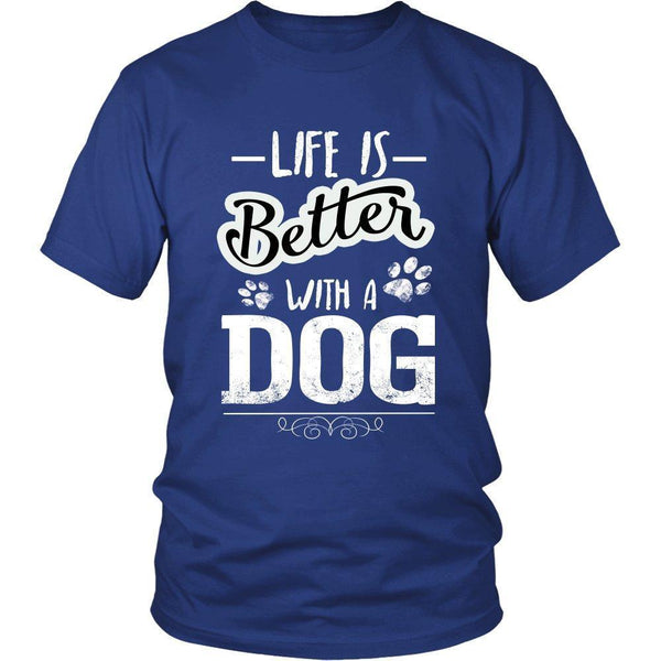 Life is Better with a Dog Unisex Shirt-KaboodleWorld