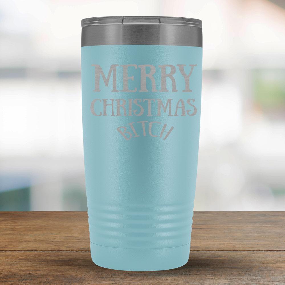 Merry Christmas B*tch - 20oz Tumbler-KaboodleWorld