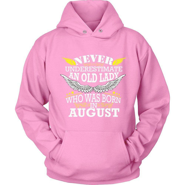 'Never Underestimate an Old Lady Who Was Born In August' Unisex Hoodie-KaboodleWorld