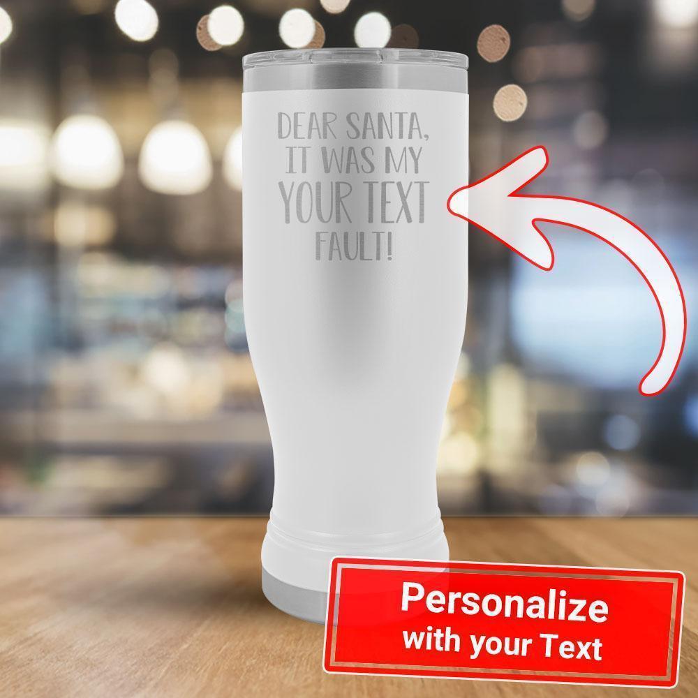 Personalize - Dear Santa It Was my TEXT's Fault - 20oz boho Tumbler-KaboodleWorld