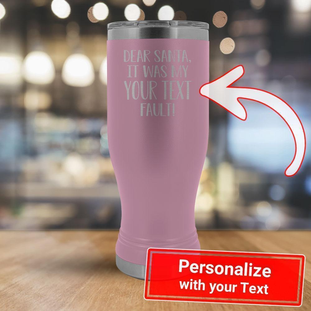 Personalize - Dear Santa It Was my TEXT's Fault - 20oz boho Tumbler-KaboodleWorld