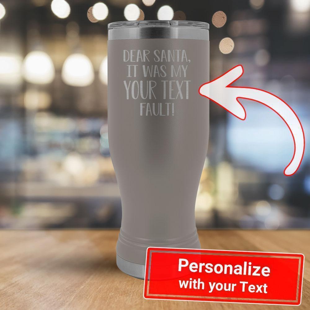 Personalize - Dear Santa It Was my TEXT's Fault - 20oz boho Tumbler-KaboodleWorld