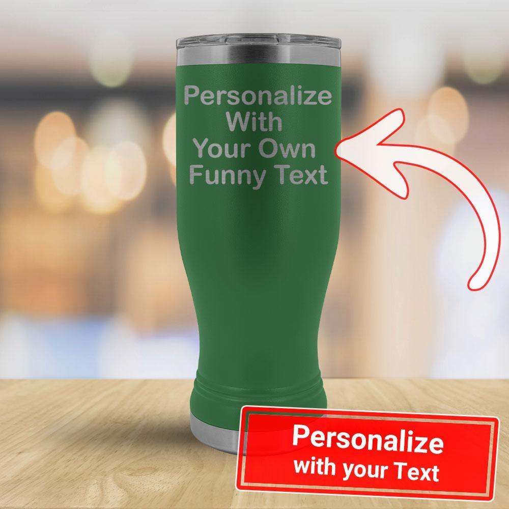 Personalize with your own Funny Text - 20oz Boho Tumbler - B-KaboodleWorld