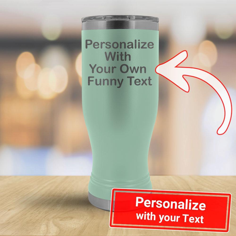 Personalize with your own Funny Text - 20oz Boho Tumbler - B-KaboodleWorld