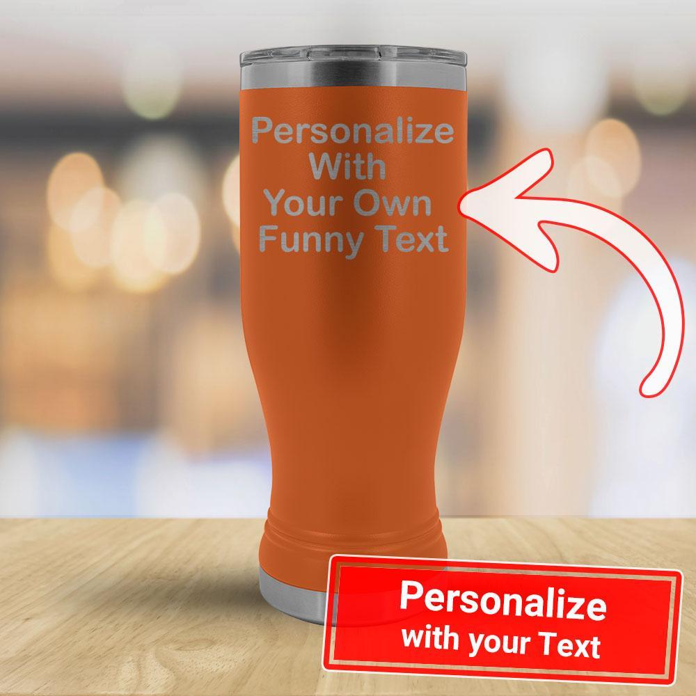 Personalize with your own Funny Text - 20oz Boho Tumbler - B-KaboodleWorld