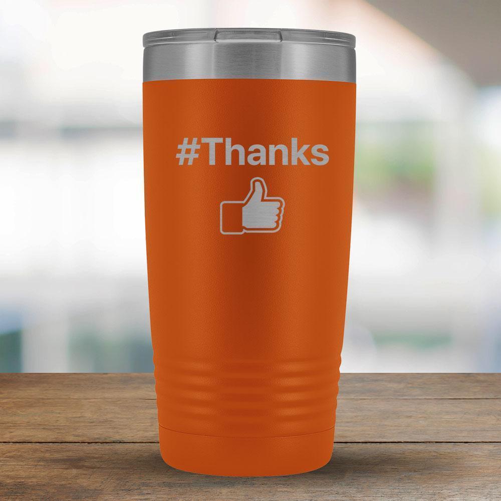 #Thanks - 20oz Tumbler-KaboodleWorld