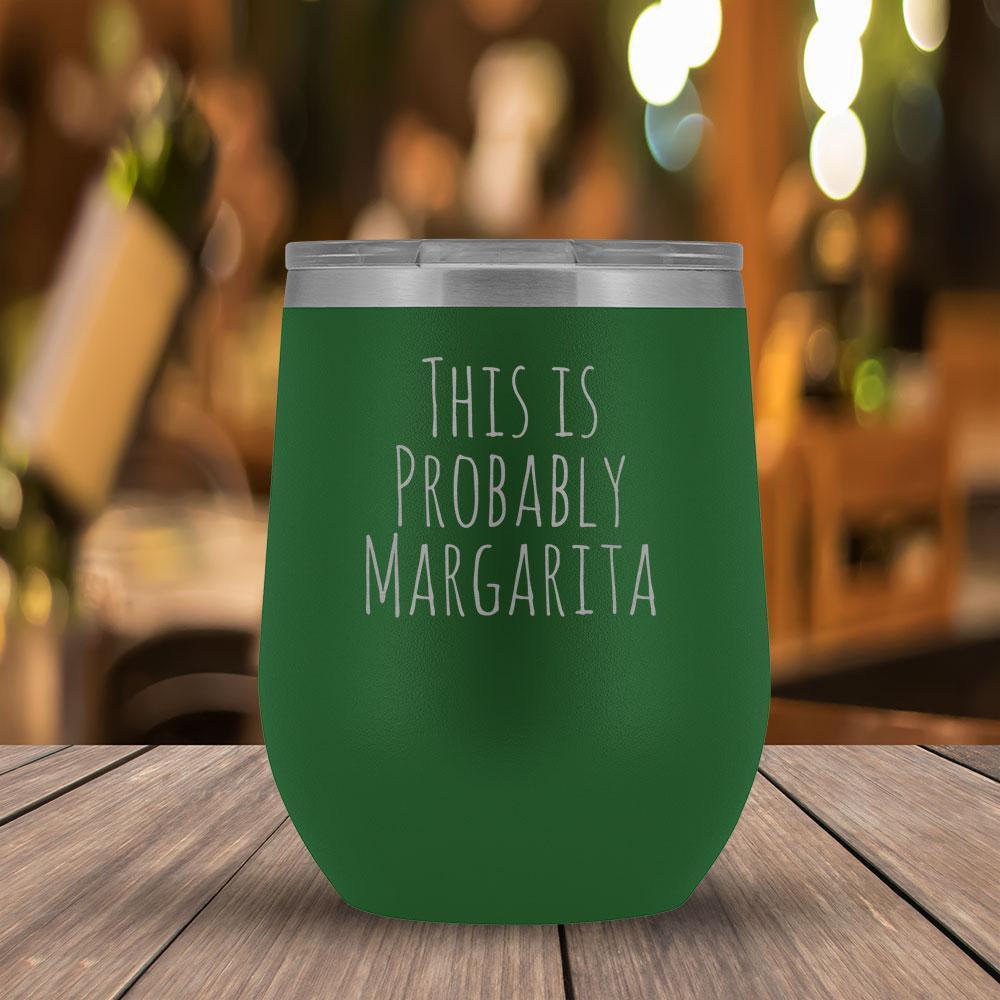 This Is Probably Margarita - 12oz Tumbler-KaboodleWorld