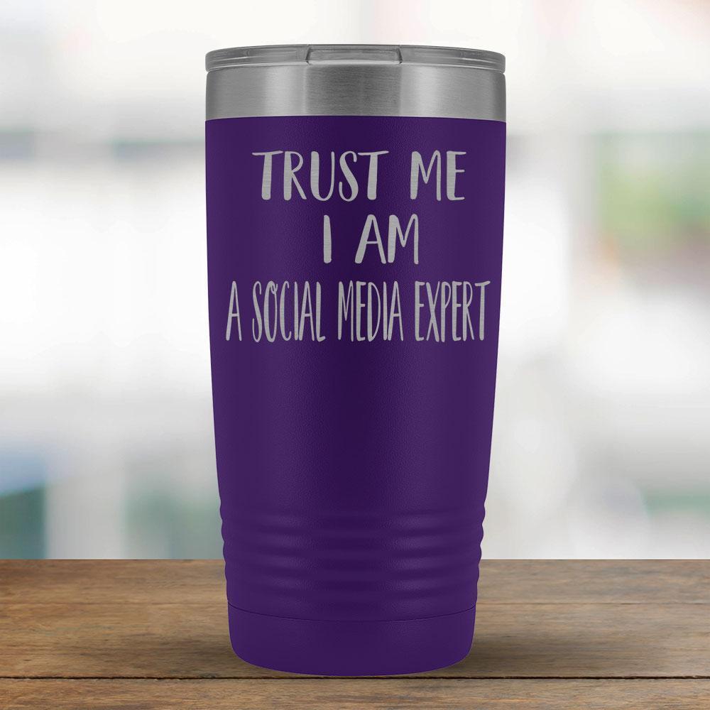 Trust Me I am a Social Media Expert - 20oz Tumbler-KaboodleWorld