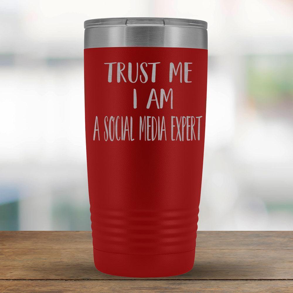 Trust Me I am a Social Media Expert - 20oz Tumbler-KaboodleWorld