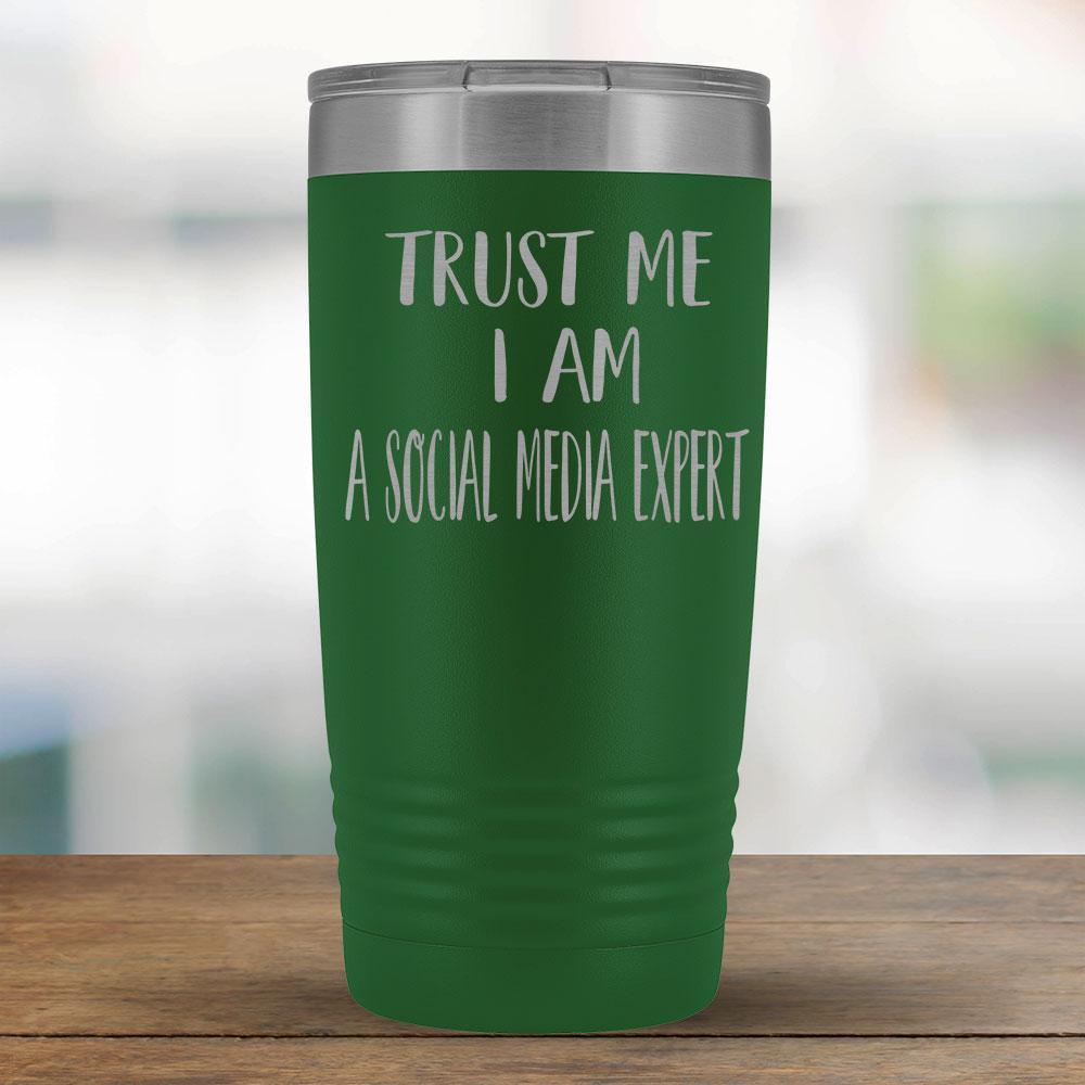 Trust Me I am a Social Media Expert - 20oz Tumbler-KaboodleWorld