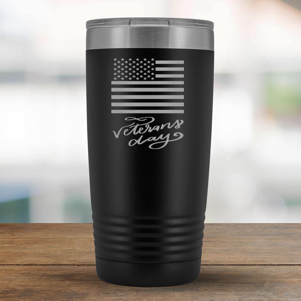 Veterans Day - 20oz Tumbler - A-KaboodleWorld