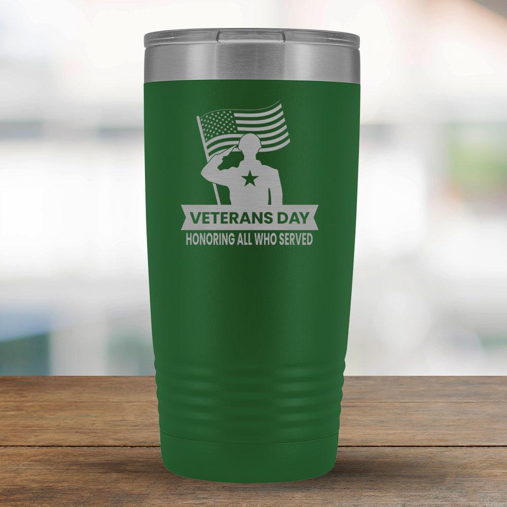 Veterans Day Honoring All Who Served - 20oz Tumbler-KaboodleWorld