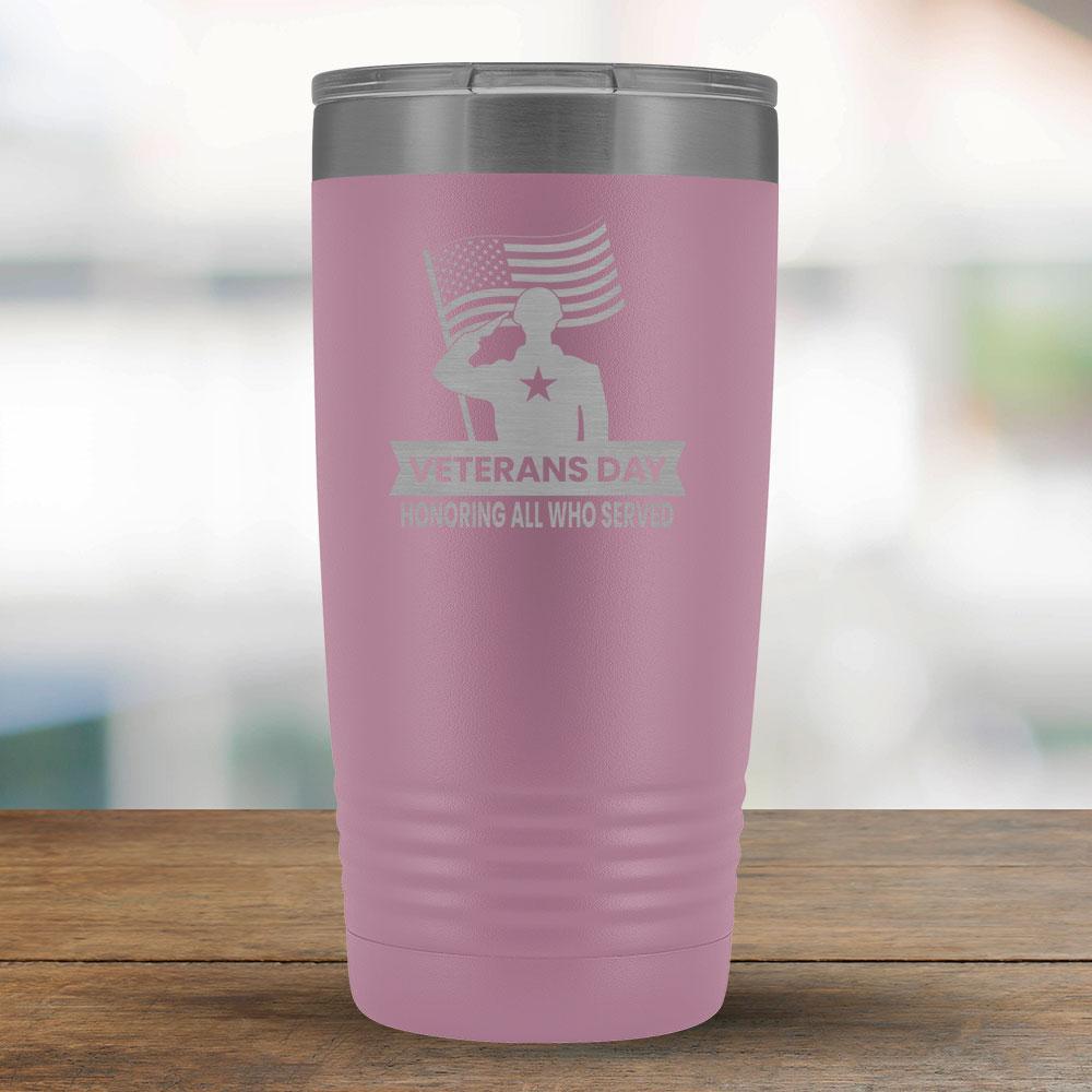 Veterans Day Honoring All Who Served - 20oz Tumbler-KaboodleWorld