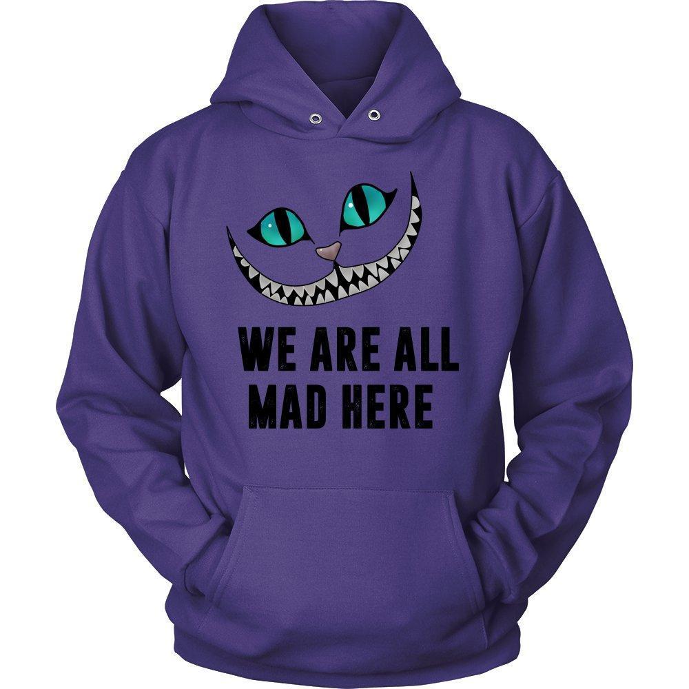 'We Are All Mad Here' Unisex Hoodie-KaboodleWorld