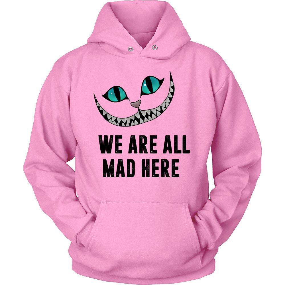 'We Are All Mad Here' Unisex Hoodie-KaboodleWorld