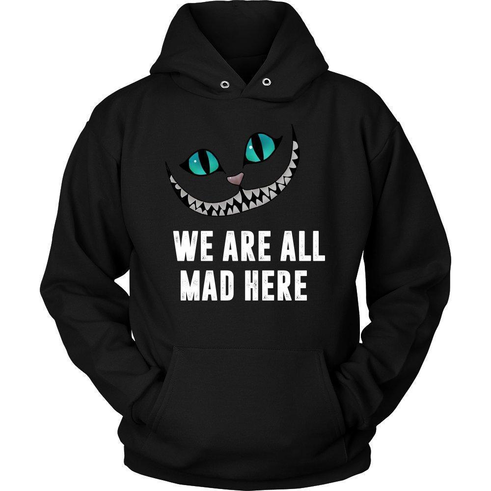 'We Are All Mad Here' Unisex Hoodie-KaboodleWorld