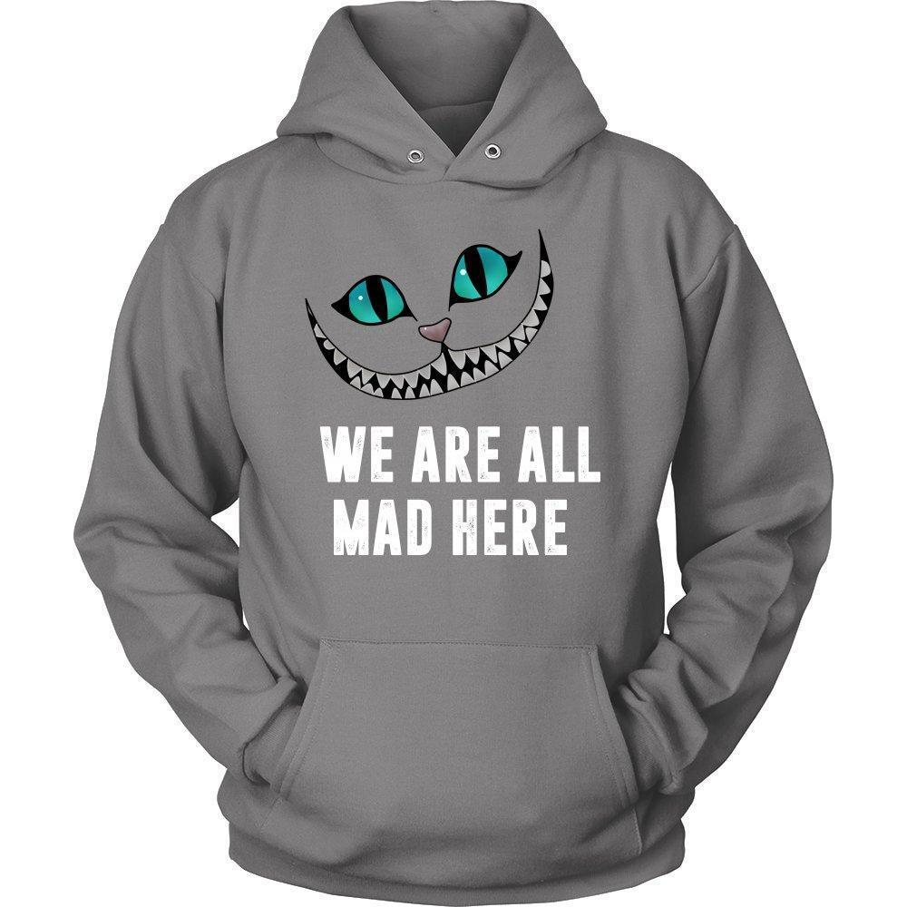 'We Are All Mad Here' Unisex Hoodie-KaboodleWorld