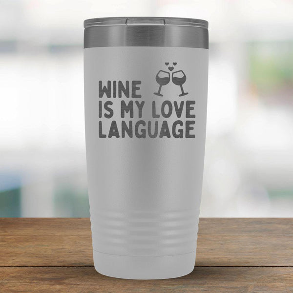 Wine is my love language - 20oz Tumbler-KaboodleWorld