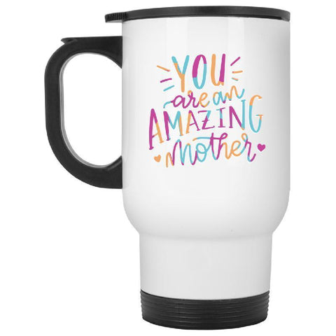 You are an Amazing Mom - White Travel Mug-KaboodleWorld