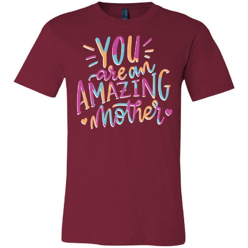 You are an Amazing Mother - Bella + Canvas Unisex Jersey Short-Sleeve T-Shirt-KaboodleWorld