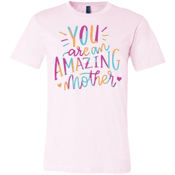 You are an Amazing Mother - Bella + Canvas Unisex Jersey Short-Sleeve T-Shirt-KaboodleWorld